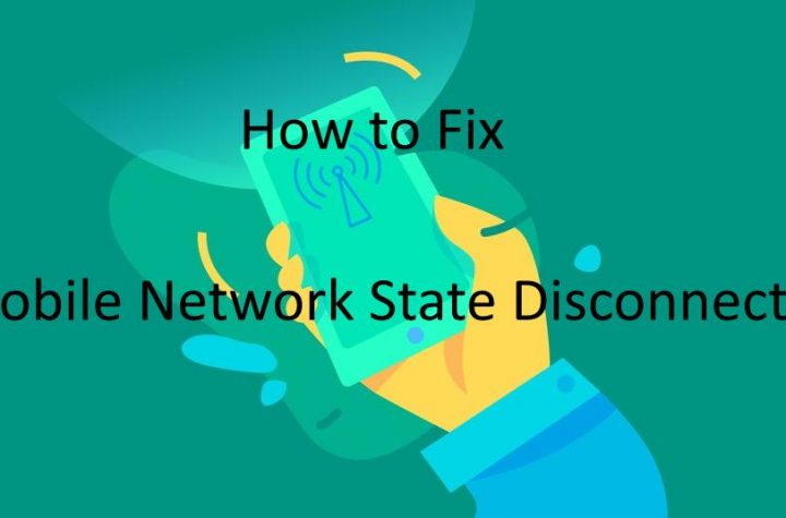 How To Fix Mobile Network State Disconnected