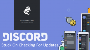 Discord Stuck On Checking For Updates