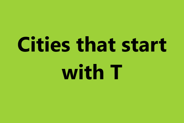 Cities that start with T
