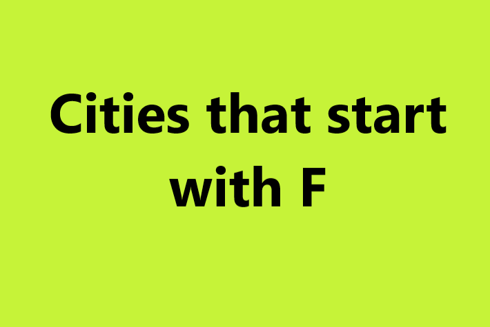 cities that start with f