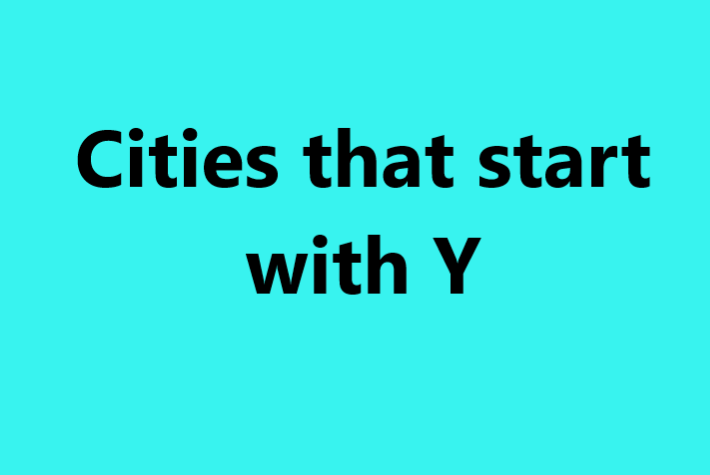 cities that start with y
