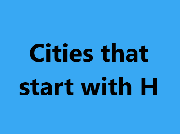 cities that start with h