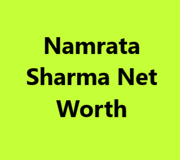 namrata sharma net worth