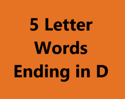 5 letter words ending in d