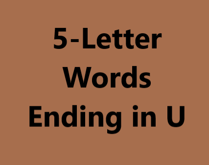 5 letter words ending in u