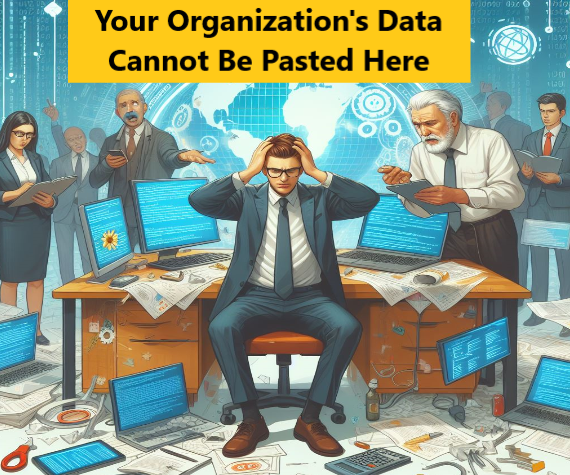 your organization's data cannot be-pasted here
